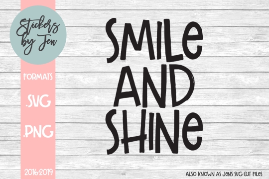 Smile And Shine SVG Cut File