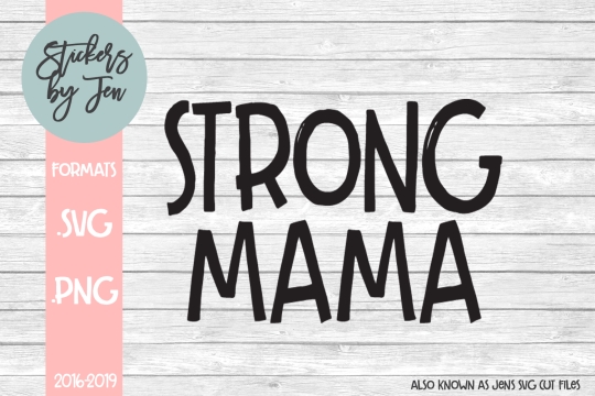 Strong Mama SVG Cut File