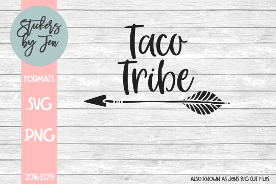 Taco Tribe SVG Cut File