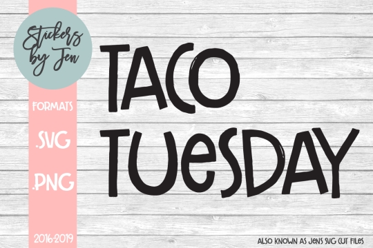 Taco Tuesday SVG Cut File 