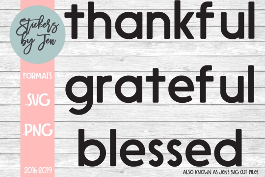 Thankful Grateful Blessed SVG Cut File 