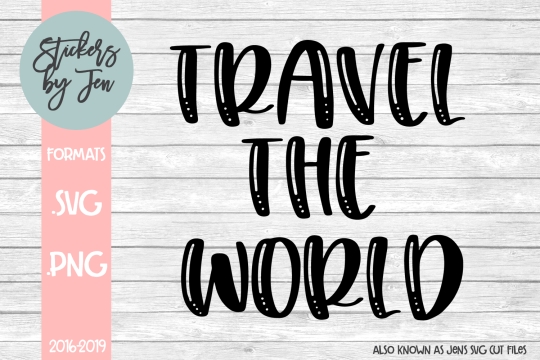 Travel The World SVG Cut File 