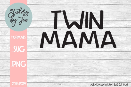 Twin Mama SVG Cut File 