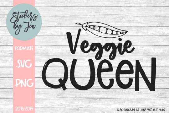 Veggie Queen SVG Cut File 