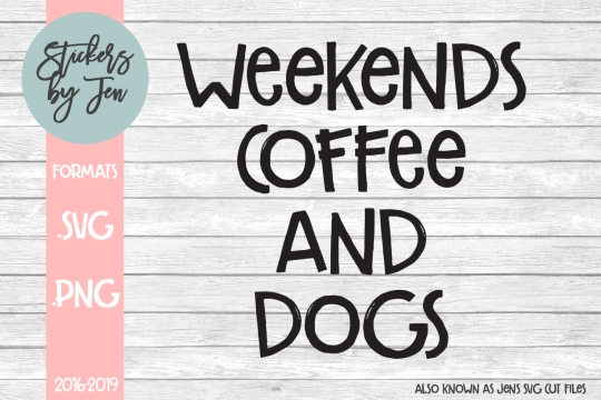Weekend Coffee And Naps SVG Cut File 