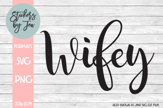 Wifey SVG Cut File 