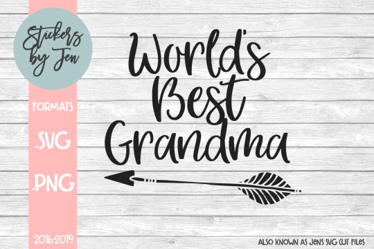 Worlds Best Grandma SVG Cut File 